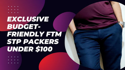 2024 Exclusive Budget-Friendly FTM STP Packers Under $100