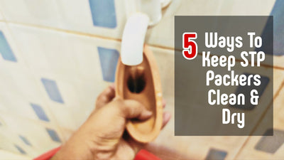 5 Ways to Keep STP Packers Clean and Dry