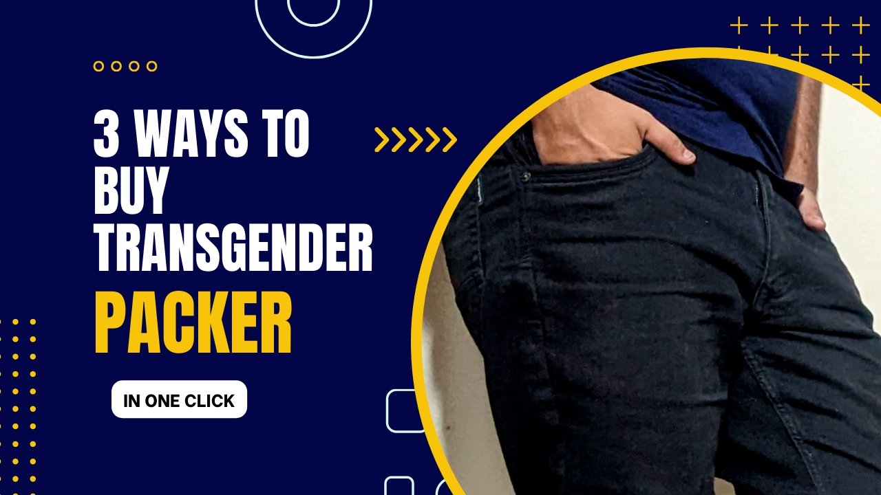 Ftm Packer Modeling 3 Ways To Buy Transgender Packers: STP Prosthetics – Axolom