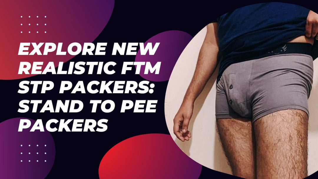 Ftm Stp 5 Best Selling STP Packers or Stand To Pee Prosthetics – Axolom