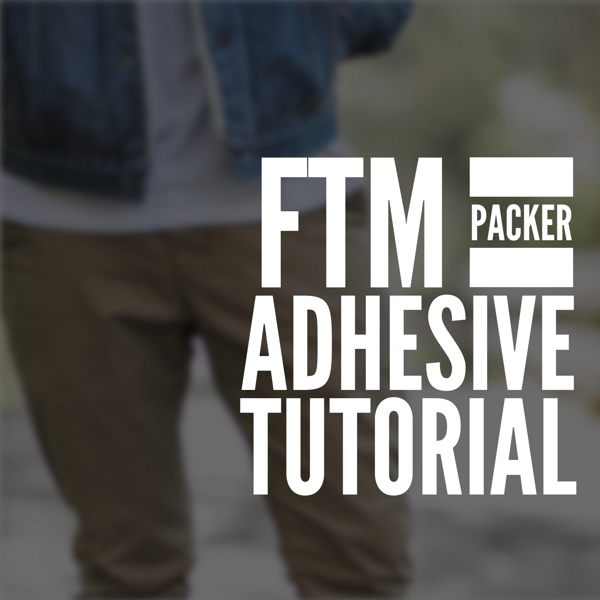 Ftm Packer Modeling FTM Packer Adhesive | Adhesive Sheets Tutorial – Axolom