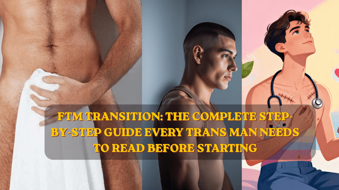 FTM Transition: The Complete Step-by-Step Guide Every Trans Man Needs to Read Before Starting - Axolom