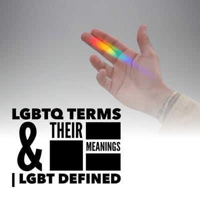 LGBTQ Terms and Their Meanings | LGBT Defined