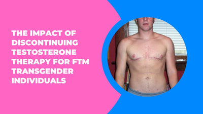 The Impact of Discontinuing Testosterone Therapy for FTM Transgender Individuals