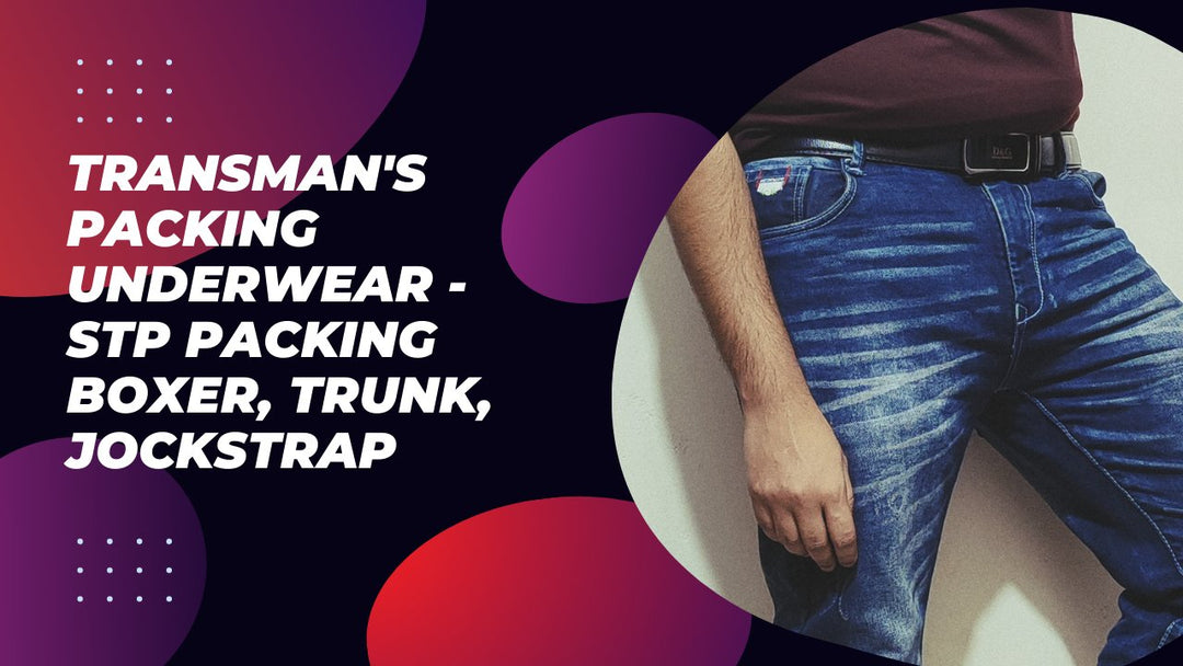 Transman's Packing Underwear - STP Packing Boxer, Trunk, Jockstrap - Axolom